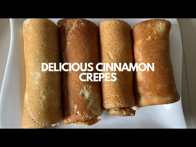 How To Make Amazing Crepes at Home/ Easy Cinnamon Crepes Recipe