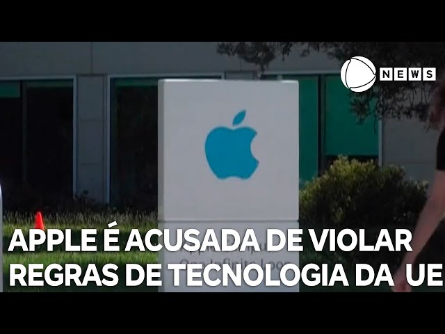 Apple é acusada de violar as regras de tecnologia da UE