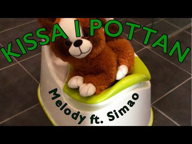 Melody ft. Simao - Kissa i Pottan (Officiell Musikvideo)