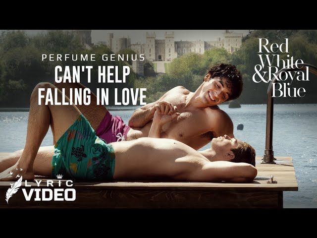 RED, WHITE AND ROYAL BLUE | Can't Help Falling In Love — Perfume Genius | Photo Slides & Lyric Video