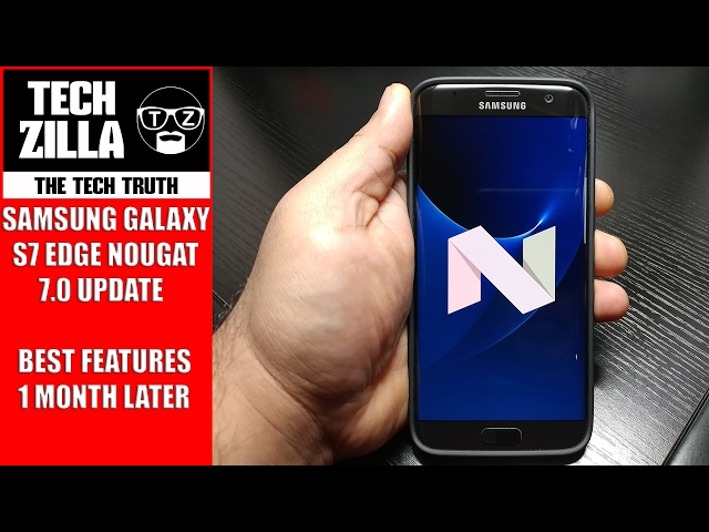 Samsung Galaxy S7 Edge Nougat 7.0 Update - Best Features - 1 Month Later