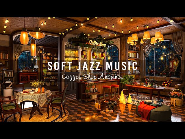 Cozy Coffee Shop Ambience & Soft Jazz Music for Work,Study,Focus ☕ Relaxing Jazz Instrumental Music