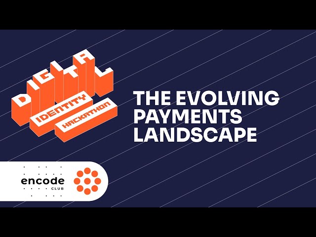 Digital Identity Hackathon: The Evolving Payments Landscape (Visa)