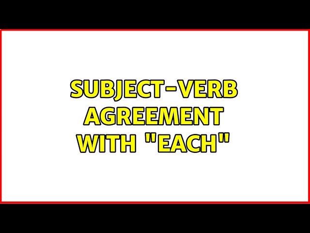 Subject-verb agreement with "each"