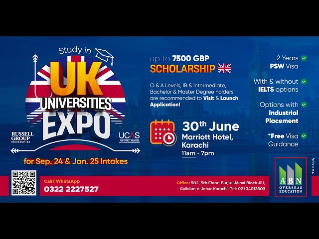 Discover Your Future at the UK Universities Expo in Karachi 2024!
