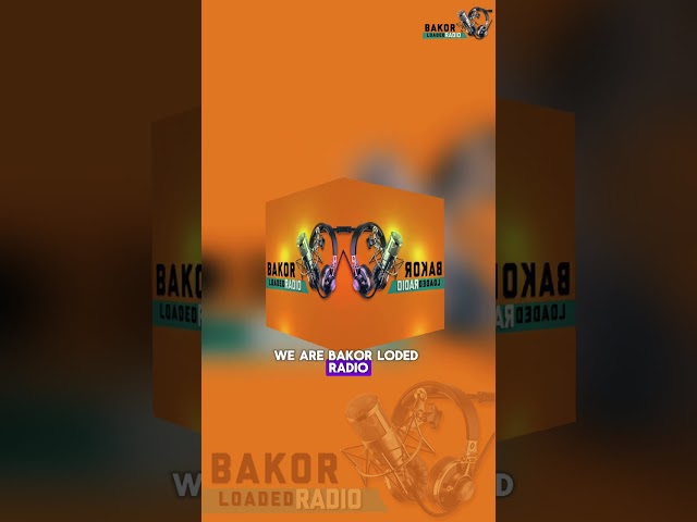 Bakor Loaded online Radio adverts