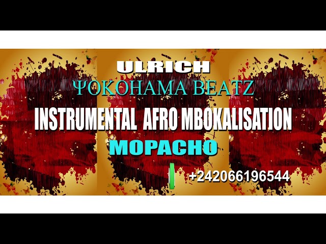 Instrumental AFRO MBOKALISATION ( MOPACHO ) 2022