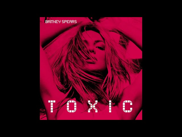 Toxic - Britney Spears