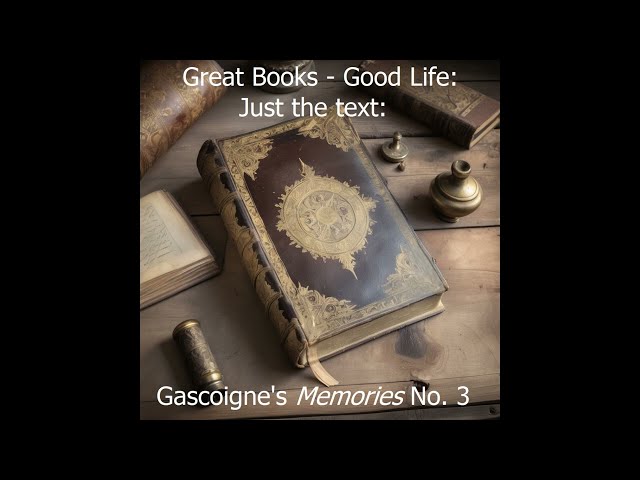 Renaissance Poetry-just the text: Gascoigne's Memories No. 3