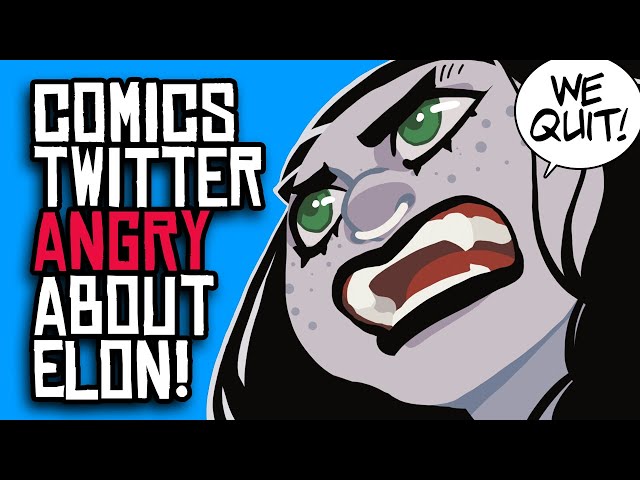 Comics Pros ANGRY About Elon Musk Buying Twitter!