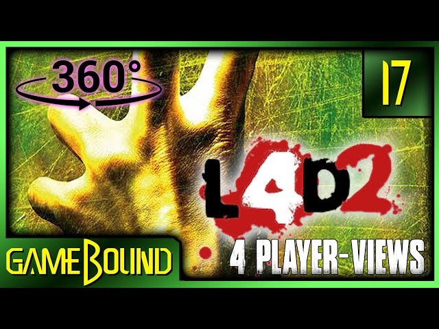 ☣️ 360° | Left 4 Dead 2 Gameplay e17 (4 Player-Views)