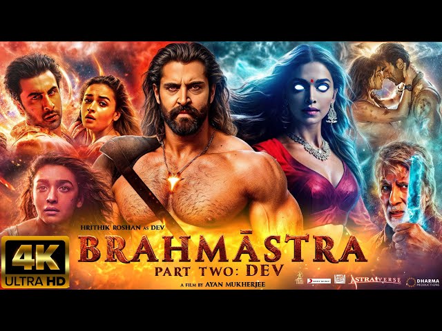 Brahmastra Part 2 Dev | HINDI FULL MOVIE 4K HD facts|Ranbir Kapoor|Hrithik R|Alia bhatt|Ayan Mukerji