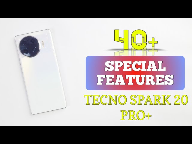 Tecno Spark 20 Pro Plus Tips & Tricks | 40++ Special Features & Unique Hidde Settings