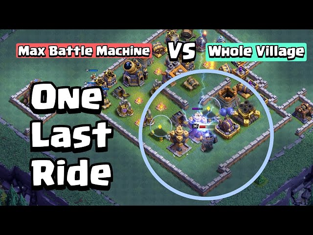 Max Level Battle Machine VS Every Level Builder Base | Clash of Clans