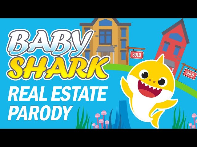 Baby Shark Real Estate Parody - Hilarious Baby Shark - Funny Real Estate Parody Baby Shark