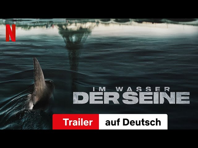 Im Wasser der Seine | Trailer auf Deutsch | Netflix