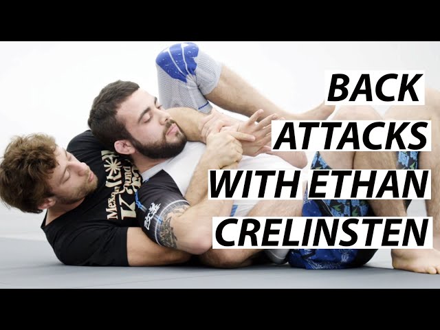 Back Attacks With B-Team's Ethan Crelinsten