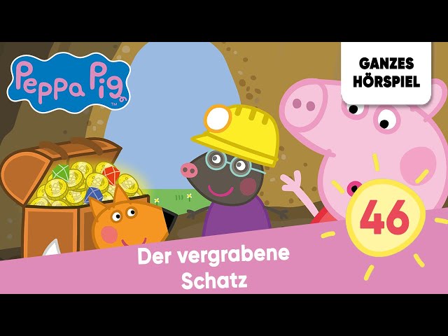 Peppa Pig Hörspiele - Folge 46: Der vergrabene Schatz | Ganzes Hörspiel des Monats August 2023