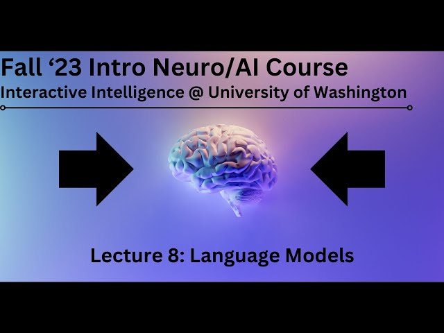 FALL '23 INTRO COURSE - Lecture 8: Language Modeling