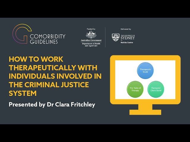 How to work therapeutically with individuals involved in the criminal justice system