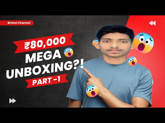 ₹80000 Mega Unboxing Part-1 || bristol || #unboxing #pc #computer #viral #explore #megaunboxing