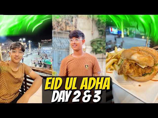 EID UL ADHA Day 2 And 3🔥