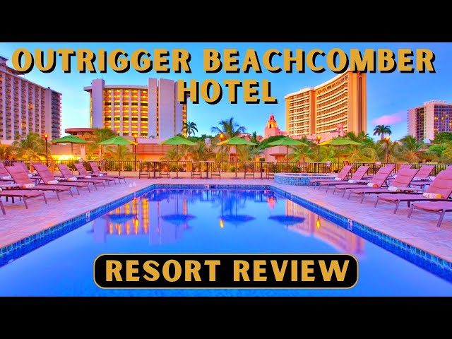 Outrigger Waikiki Beachcomber, Resort Review