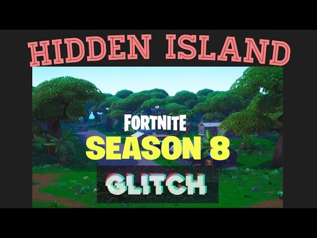Fortnite Hidden Island Glitch Secret season 8