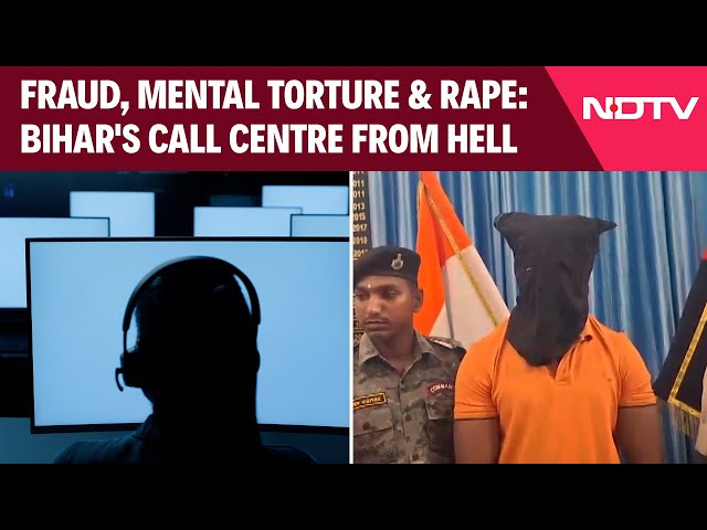 Bihar News | Fraud, Mental Torture And Rape: Bihar's Call Centre From Hell