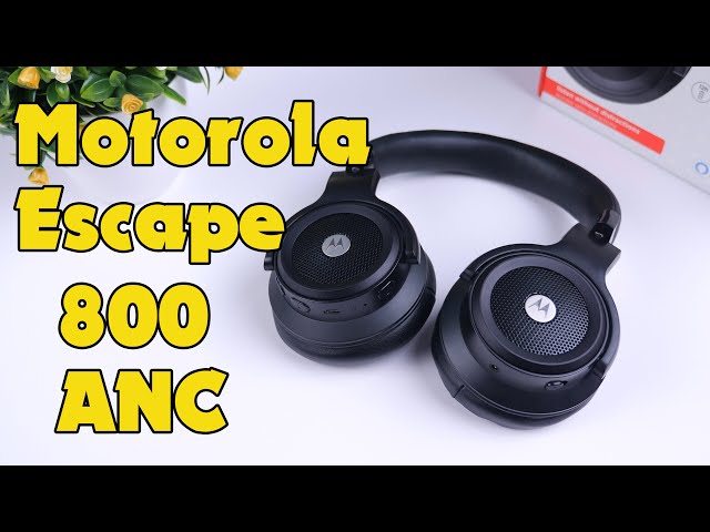Motorola Escape 800 ANC: 1,5 triệu đồng, mà có hẳn chống ồn chủ động ?