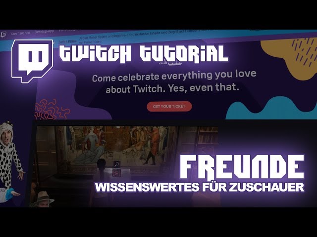 twitch.tv Anleitung Freundschaftsanfragen | Deutsch | twitch-Tutorial #04