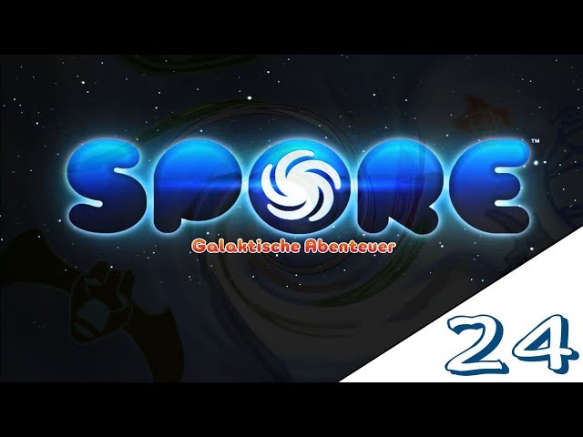 Let's Play Spore #24 [ Ich bin der König der Weeeelt ! ]