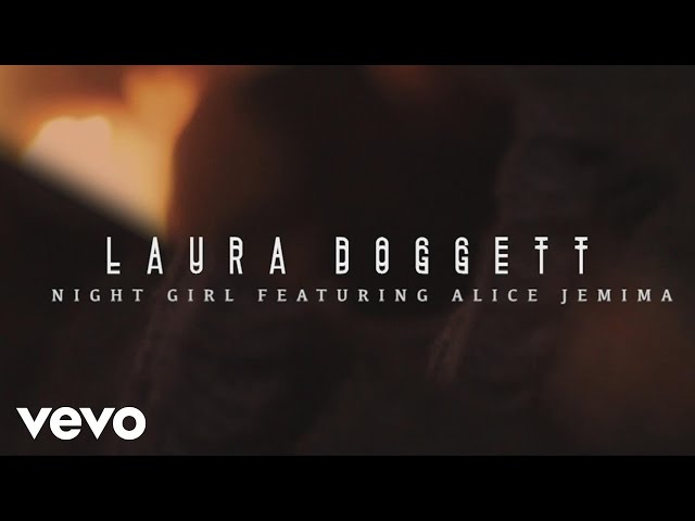 Laura Doggett - Night Girl (Official Audio) ft. Alice Jemima