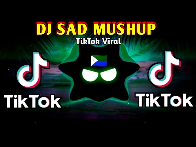 DJ SAD MUSHUP X TIKTOK VIRAL (SLOWED BASS ANALOG) 2024 REMIX