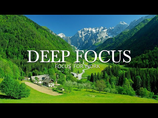 Deep Focus Music To Improve Concentration - 4 Hours of Ambient Study Music to Concentrate