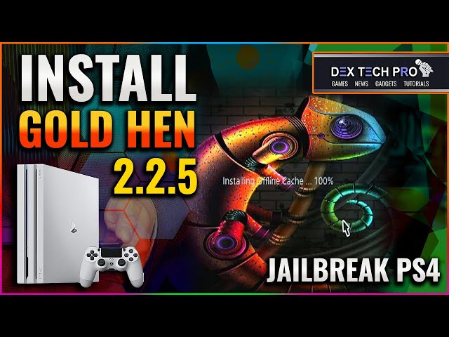 Install Gold Hen 2 2 5 to Jailbreak PlayStation 4  ( Full Cache in User's Guide Method )