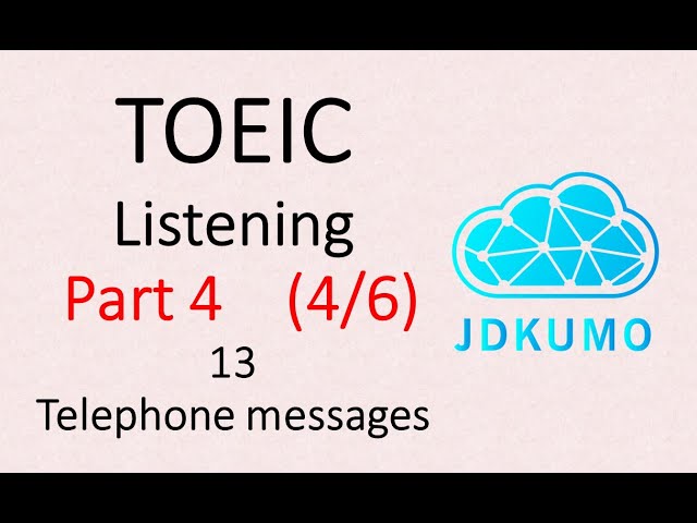 TOEIC Listening - Part 4 | Telephone message | Script & Key