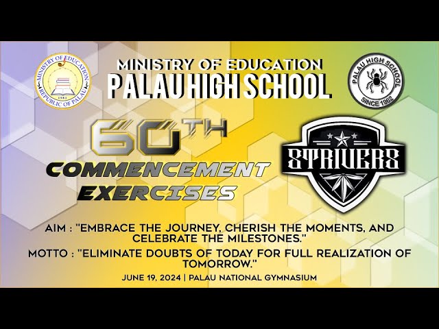 Palau High School 60th Commencement Exercises | June 19th, 2024