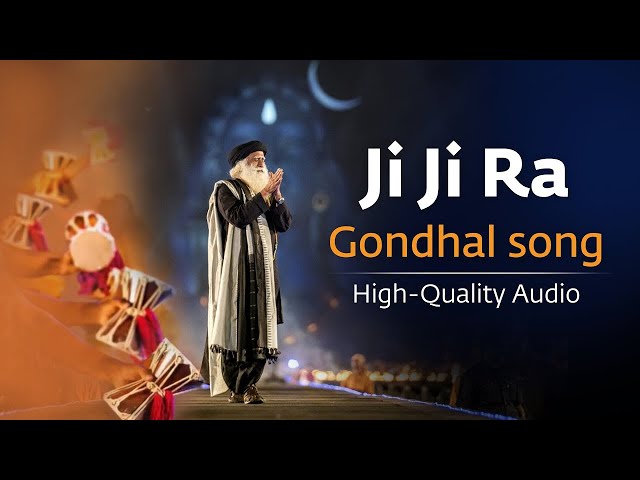 Ji Ji Ra | जी जी रा |Gondhal  Mahashivaratri | MahaShivRatri2024 Celebration with Sadhguru| Adiyogi