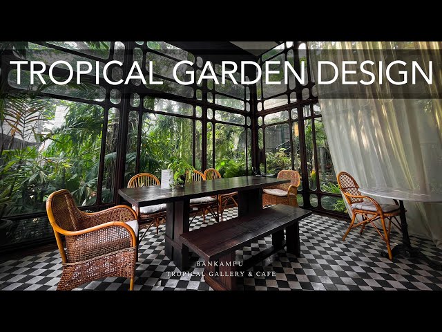 FOREST-style CAFE & TROPICAL GARDEN with 6 Landscaping TIPS | ft. Bankampu Cafe