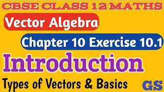 Chapter 10 Vector Algebra - CBSE Class 12th Maths - NCERT
