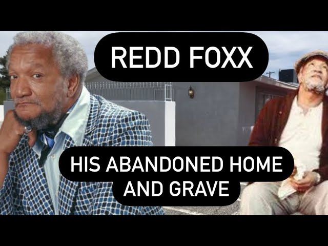Redd Foxx | His Abandoned Las Vegas Home and His Grave | Iconic Comedian’s Final Days