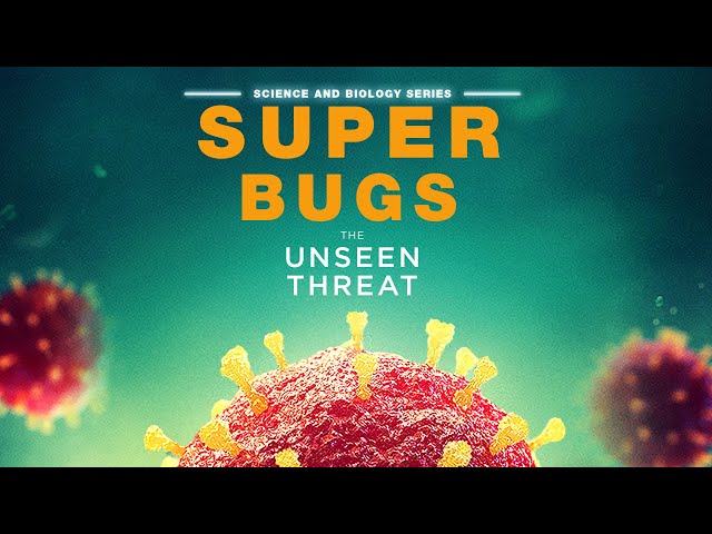 SUPERBUGS - THE UNSEEN THREAT Full Documentary | Science Documentaries | The Dock