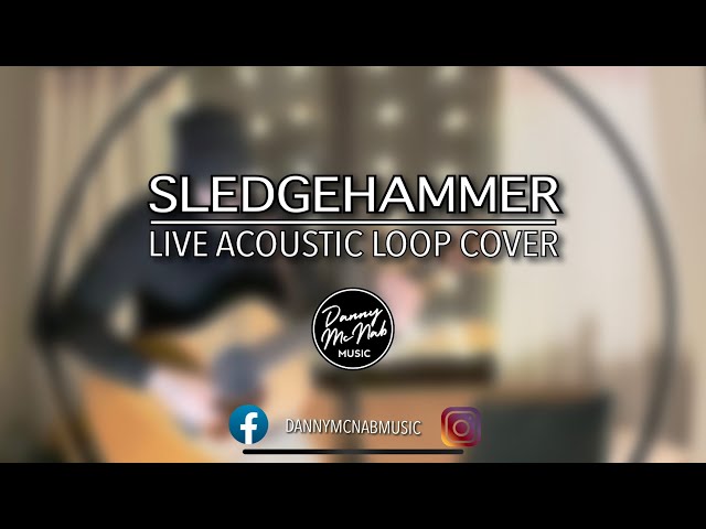 Sledgehammer (Peter Gabriel) -  Live acoustic loop cover