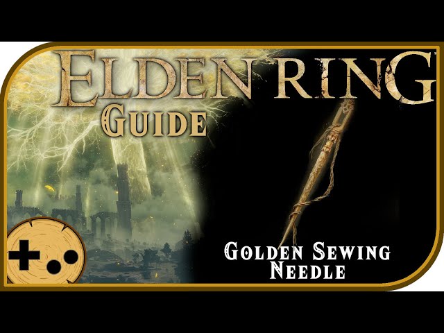 Golden Sewing Needle - Full Guide, Quest Keys, tips, and Where to Find - Elden Ring Field Guides