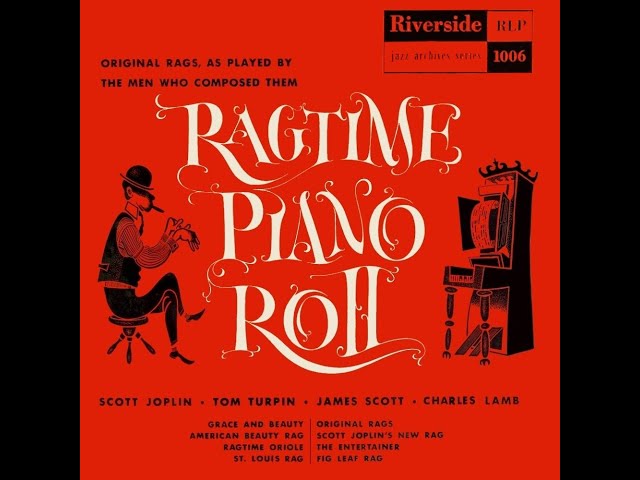 Ragtime Piano Roll Volume 1 and 2 (Riverside RLP-1006/RLP-1025 - 1953)
