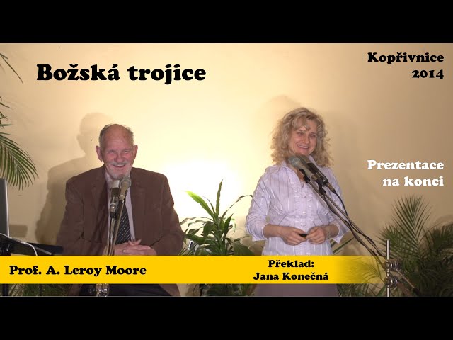 Božská trojice - Prof. A. Leroy Moore