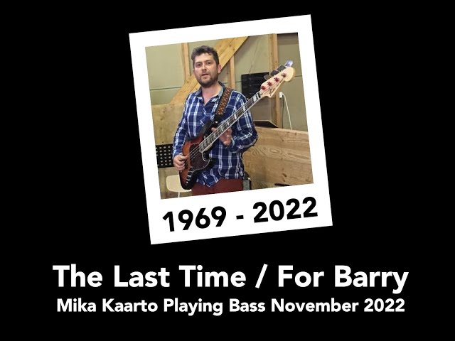 The Last Time / For Barry - Mika Kaarto Playing Bass November 2022