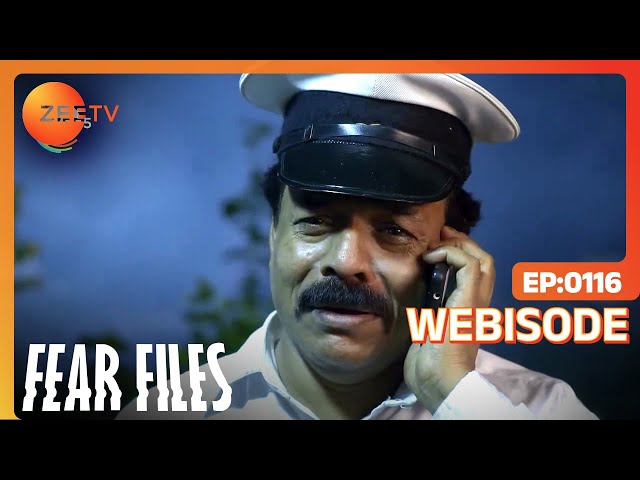 Fear Files | Ep - 116 | Webisode | Zee TV