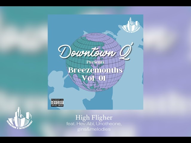 Downtown Q' - High Fligher feat. Hev Abi, Unotheone, gins&melodies
